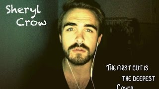 Video thumbnail of "The First Cut Is The Deepest - Sheryl Crow Cover"