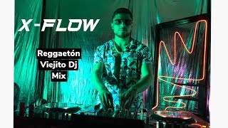 Reggaetón Old School Mix Pt.1 - X-Flow
