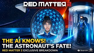 ¡LA IA LO SABE TODO! 🤖 El destino final del Astronauta en RED MATTER 2