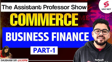 Assistant Professor Commerce Classes 2025 | Business Finance UGC NET Commerce #1 | Shubham Sir