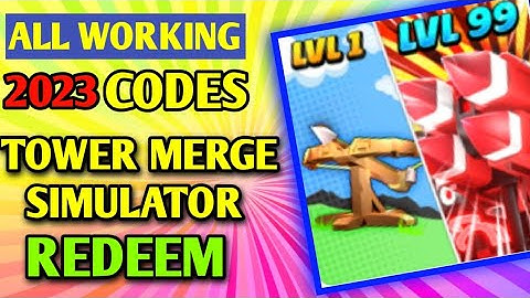 All *New* Tower Merge Simulator  Codes 2023 | Codes for Tower Merge Simulator  - Roblox Code