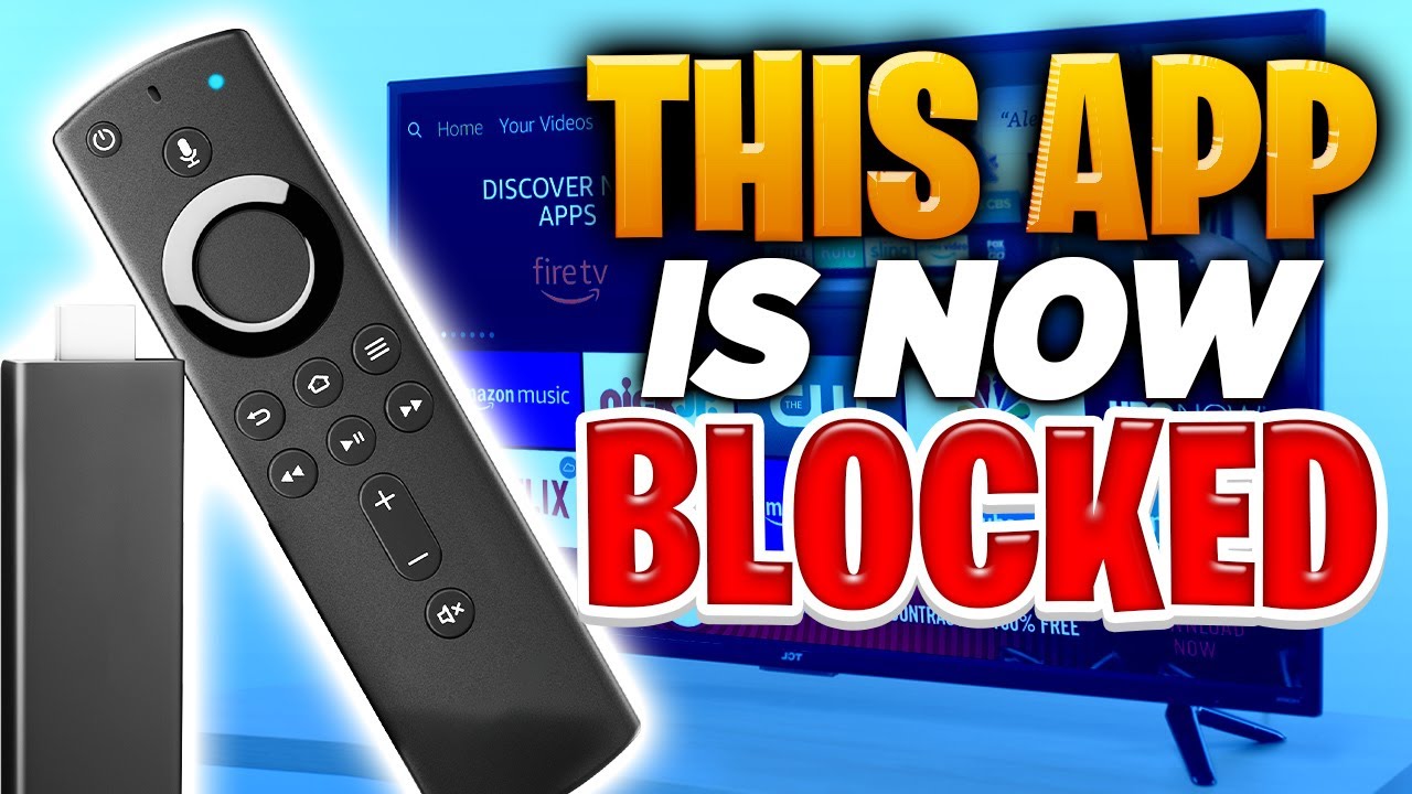 Popular Free Firestick App now BLACKLISTED from your device
