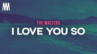 Download Lagu The Walters - I Love You So (Letra/Lyrics) MP3