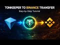 Tonkeeper থেকে Binance এ Dollar Transfer 2026 | Tonkeeper USDT Withdraw Bangla Tutorial