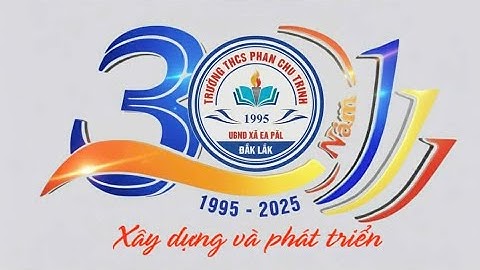 Kỷ niệm 30 năm ngày thành lập trường THCS PHAN CHU TRINH (xã Ea Păl, tỉnh Đắk Lắk)