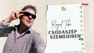 𝐑𝐎𝐘𝐀𝐋 𝐓𝐈𝐁𝐈 ★★★ - CSODASZÉP SZEMEIDBEN (𝐎𝐟𝐟𝐢𝐜𝐢𝐚𝐥 𝐌𝐔𝐒𝐈𝐂)