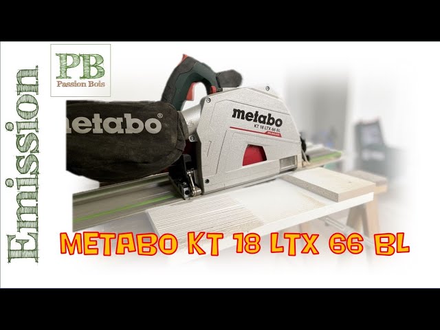 La scie circulaire plongeante sans fil KT 18 LTX 66 BL Metabo