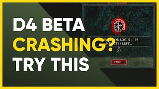 IS Your D4 Beta Crashing -  Tips To STOP Crashes/Errors