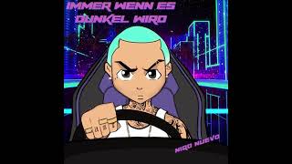 Watch Niqo Nuevo Immer Wenn Es Dunkel Wird video