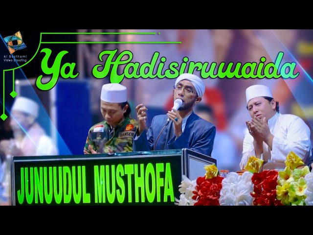 Ya Hadisiruwaida | Junuudul Musthofa class=