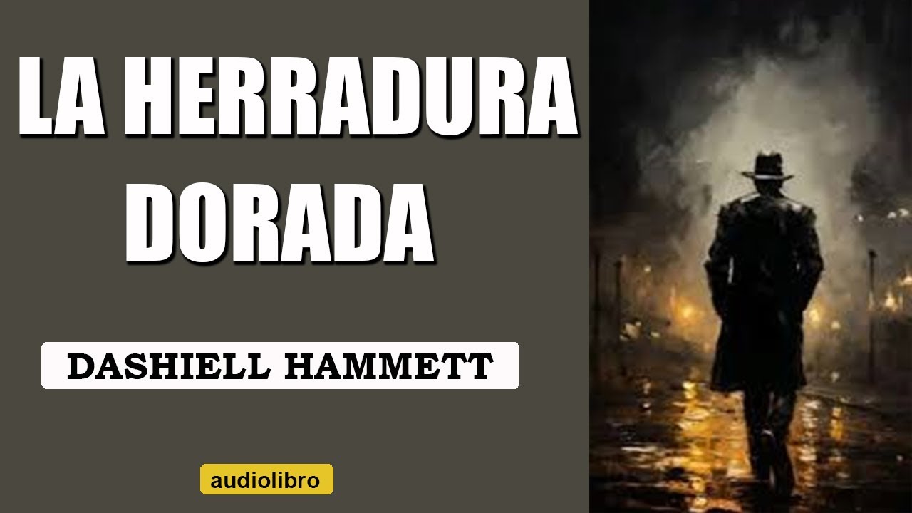 La Herradura Dorada: Un Clásico Noir que NO Puedes Ignorar
