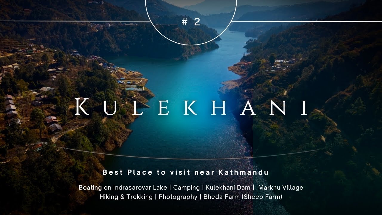 Kulekhani | Nepal 4k Drone Scenic Relaxation Film Series | Best Places to visit near Kathmandu