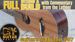 Parlor Guitars from Scratch | Full Design and Build with Commentary from the Luthier | Part 1