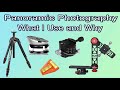 Panoramic Photography – What I Use and Why