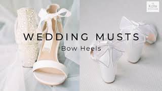 WEDDING MUST HAVES | Bow heels