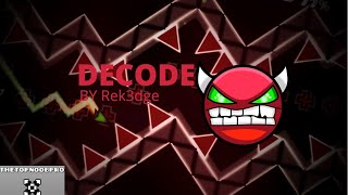 DeCode by Rek3dge ( easy demon ) - mobile - | Geometry Dash