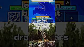 buraki dragon wars vs leviathan block fruit