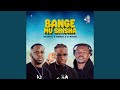 Bange mu shisha (feat. The tozobar & Dj Matoss) (Official Version)