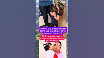 Lily dapet kejutan ekspresinya gemes banget #trending #raffinagita #lily #rans