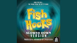 Ring The Bell (From "Fish Hooks") (Slowed Down Version)