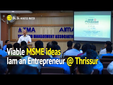 I am an Entrepreneur at Thrissur met with discussions on viable MSMEs