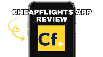 IS THE CHEAPFLIGHTS APP WORTH USING? (EXPLAINED)