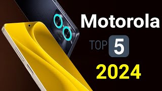 Motorola Top 5 Best Phones 2024