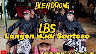 Sigrak Nya Tari BLENDRONG LBS Langen Budi Santoso full Surup Live dusun Wadas desa Rejosari kecjambu