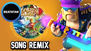 Download lagu CLASH OF CLANS SONG REMIX - BEATSTAR SUPERCELL 🎶