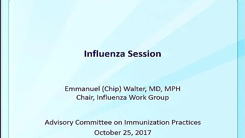 October 2017 ACIP Meeting - Influenza Vaccines