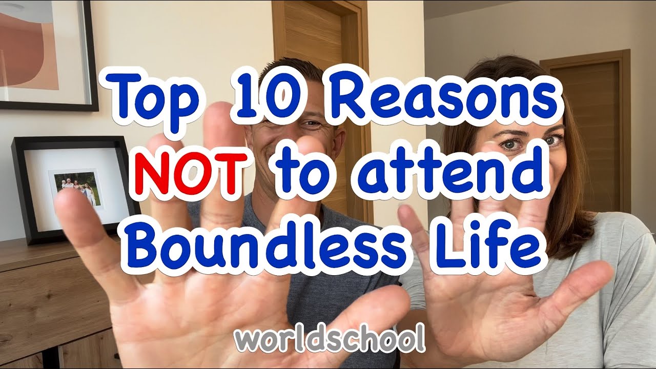 Boundless Life Worldschool : 10 Reasons NOT to Attend