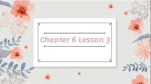 Chapter 6 Lesson 3