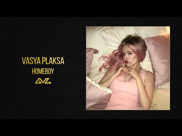 Vasya Plaksa — Homeboy (Official Audio)