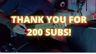 THANKS FOR 200 SUBS! DADGAD song for you!