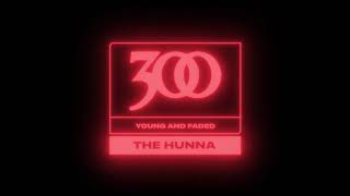 Video thumbnail of "The Hunna - Young & Faded [Official Audio]"