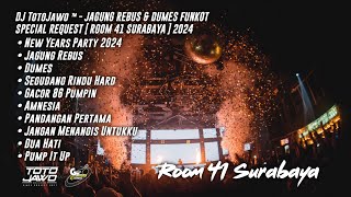 DJ TotoJawo ™ - JAGUNG REBUS & DUMES FUNKOT SPECIAL REQUEST [ Room 41 Surabaya ] 2024
