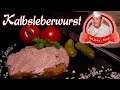 Kalbsleberwurst selber machen - Leberwurst einkochen - Opa Jochens Rezept