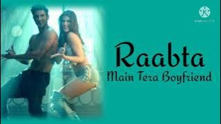 Main Tera Boyfriend (Lyrics) - Raabta | Arijit Singh, Neha Kakkar | Sushant Singh Rajput,Kriti Sanon
