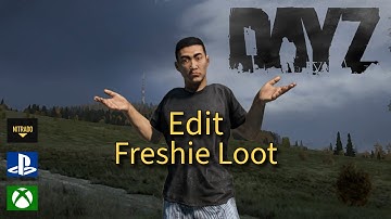 DAYZ | HOW TO EDIT/CHANGE FRESH NEW PLAYER SPAWN GEAR DAYZ PS4/XBOX CONSOLE+PC 2024