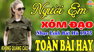 Người Em Xóm Đạo, Ngoại Ô Buồn - Gia Tiến ♪ 129 Bài Nhạc Lính Hải Ngoại 1975 Toàn Bài Hay Bất Hủ