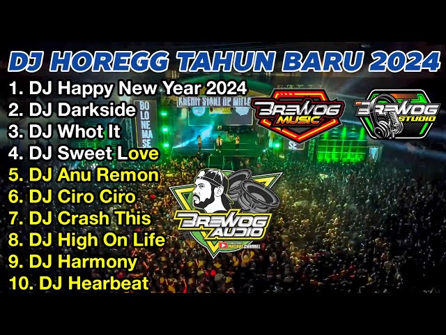 DJ HOREGG TAHUN BARU 2024 🎉 DJ JONNA, DARK SIDE, WHOT IT - BASS PALING GANAS💨 ( NGUKK GLERR HOREGG ) class=