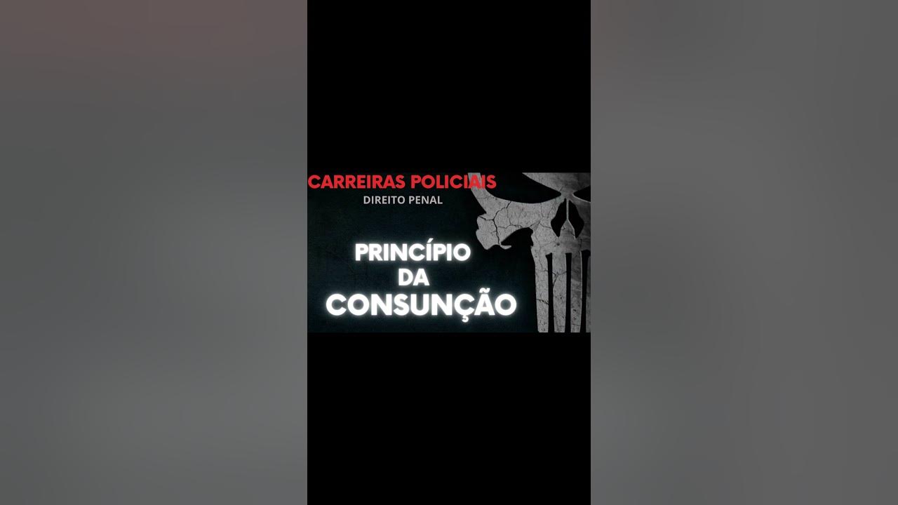 PRINCÍPIO DA CONSUNÇÃO shorts direitopenal direitoprocessualpenal criminologia oab PRINCÍPIO DA CONSUNÇÃO shorts direitopenal direitoprocessualpenal criminologia oab