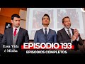 Essa Vida é Minha Episódio 193 em Português