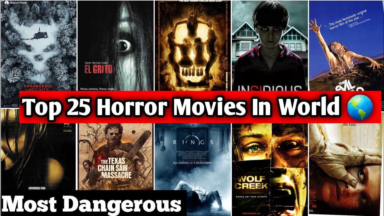 Top 25 Best Horror Movies Top 25 World Best Horror Movies Don't Watch Alone YouTube