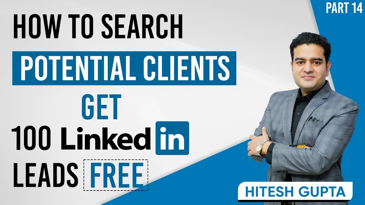 How to Generate Leads from LinkedIn for FREE | How to Find Clients on ...