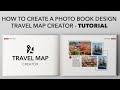 How to create a Photo Book Design | Travel Map Creator TUTORIAL