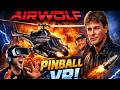 Airwolf Pinball VR | Full Aerial Mission Run (POV Pinball Action)
