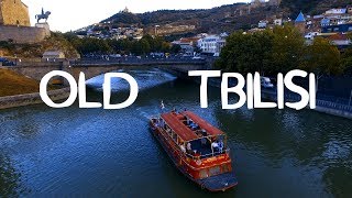 Old Tbilisi - Старый Тбилиси - ძველი თბილისი