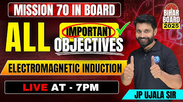 MOST IMPORTANT OBJECTIVES|QUESTION BANK ELECTROMAGNETIC INDUCTION| CLASS 12 PHYSICS BIHAR BOARD 2025
