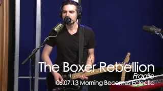 The Boxer Rebellion performing &quot;Fragile&quot; Live on KCRW